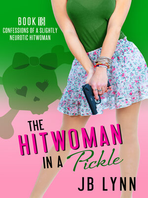 The Hitwoman in a Pickle - ebook